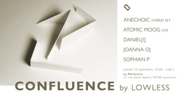 Confluence by Lowless: Anechoic hybrid set, Atomic Moog live, Daniel[i], Joanna OJ, Sophian P