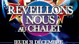 Reveillons Nous Au Chalet 2010 !
