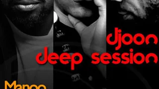 DJOON DEEP SESSION Part 1
