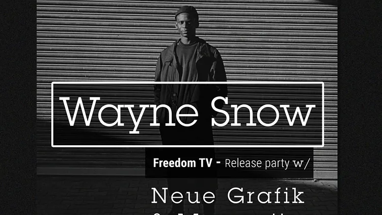 Déplacé - Wayne Snow (release party) + Neue Grafik & Monomite _ 22 mars