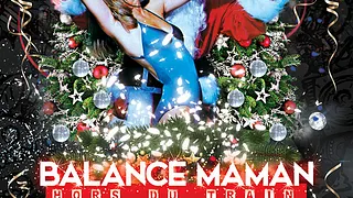 BALANCE MAMAN HORS DU TRAIN