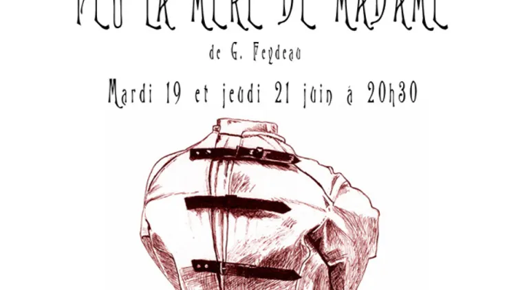 La Nuit des Rois, et, Feu la mère de Madame