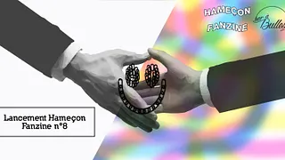 Lancement Hameçon Fanzine n°8
