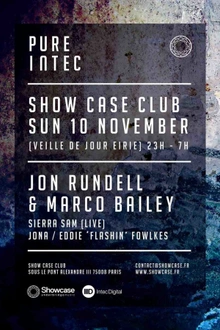 Pure intec : Marco Bailey, Jon Rundell, Sierra Sam Live, Jona, Eddie Flashin Fowlkes