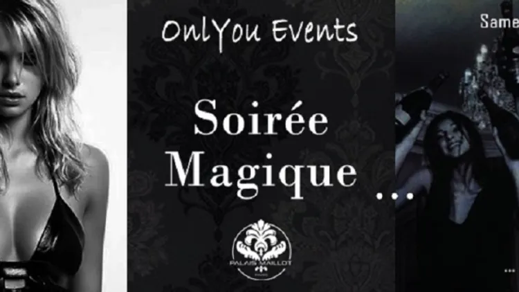 Soirée Magique au Palais Maillot [Free with Pass] OnlYou Events