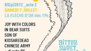 Festival Balades Sonores : Joy With Colors + In Bear Suits + Son Of + Kidsaredead + Chinese Army