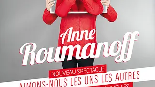 Anne ROUMANOFF "Aimons-nous les uns les autres"