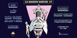 La Maison Sarcus #7: Hold Youth (Le Loup + Seuil), Daïf, Miclea