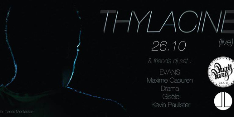 Thylacine LIVE & Friends DJ set