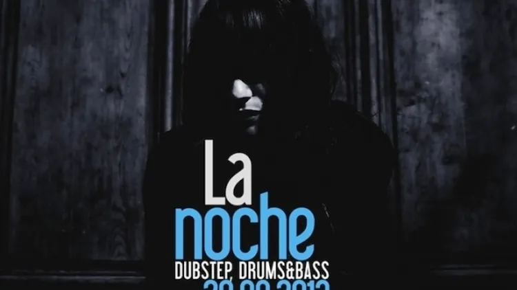La Noche - Dubstep, D&B - Reso, Calvetron, Mefjus, Miss Ficel & more