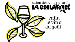 La GoulAyance - salon des vins naturels par Les Irréductibles