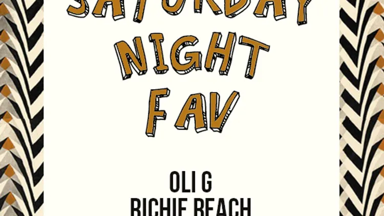 Saturday Night Fav : Oli G & Richie Reach