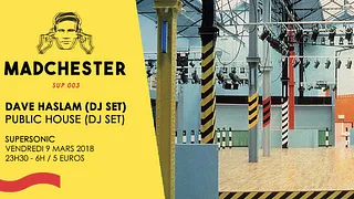 Madchester to Paris w/ Dave Haslam — Sup 003 / Supersonic