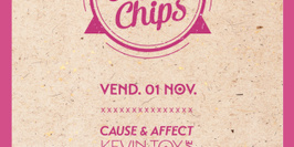 Goûte ma chips : Cause & Affect - Kevin Toy - Fluffer - Hanni Bal