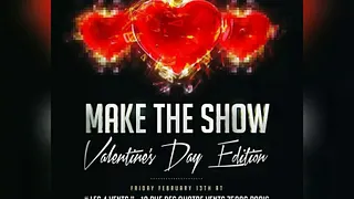 " MAKE THE SHOW : Valentine's Day EDITION " avec TRACE URBAN ☆★