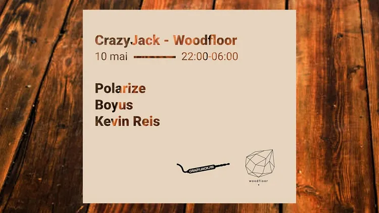 CrazyJack - Woodfloor : Polarize, Boyus & Kevin Reis