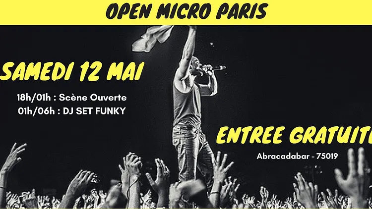 OPEN MICRO PARIS : Entrée Libre #3.
