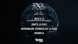 Exil 1st anniversary - W.LV.S / SNTS / Minimum Syndicat / Hemka