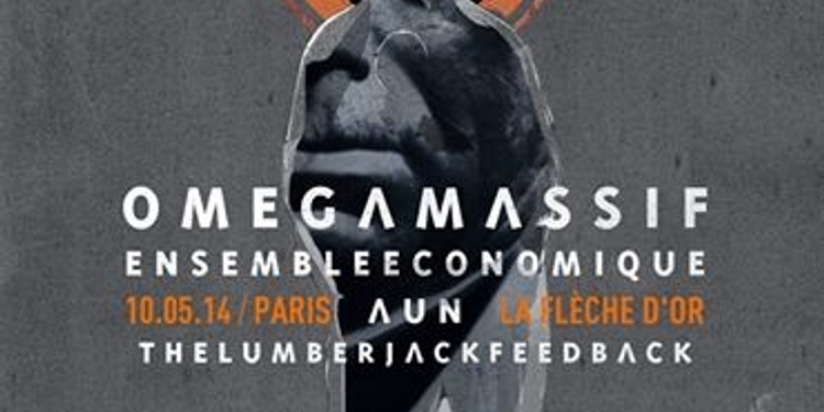 Omega Massif + Ensemble Economique + The Lumberjack Feedback