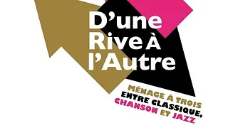 D'une Rive à l'Autre