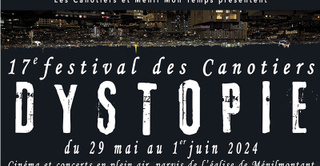 17e festival des Canotiers: « D Y S T O P I E »