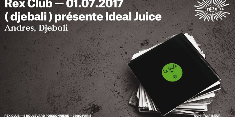 Ideal Juice | Andres • Djebali