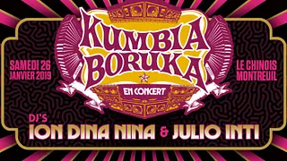 KUMBIA BORUKA EN CONCERT -  Djs ION DIN ANINA et JULIO INTI