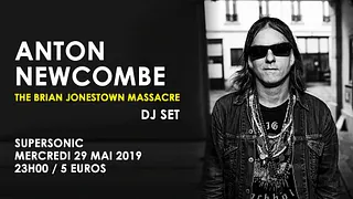 Anton Newcombe (The Brian Jonestown Massacre) DJ SET /Supersonic
