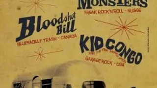 Kid Congo The Monsters Bloodshot Bill