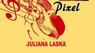 Juliana Laska, Les Musicales du Pixel