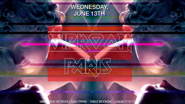 VipRoom Paris - Wednesday, June 13th