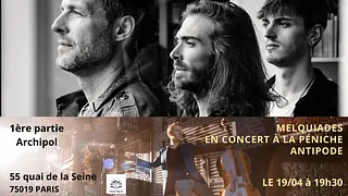 Melquiades + Archipol en 1ère partie