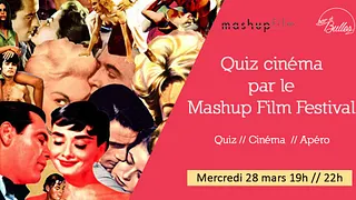 QUIZ DU MASHUP FILM FESTIVAL
