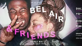 BEL AIR & Friends: Round #2