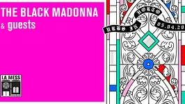 La Mess: The Black Madonna