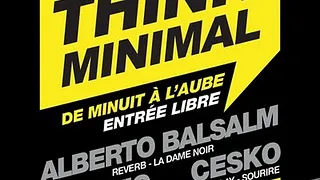 Think Minimal invite Alberto Balsalm @ OPA