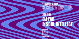 Soirée Strictly Hip Hop - DJ Fab & Soul Intellect