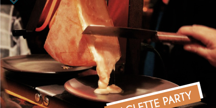 Le retour de la Raclette !