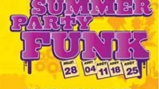 Infunkwetrust : The Grand Summer Party Funk
