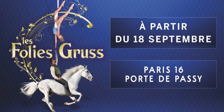 Les Folies Gruss - des instants de Folies à Paris !