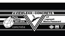 Concrete invites Viewlexx: Legowelt / I-F / Marco Passarani / Antinote: Zaltan & D.K.