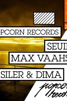 Popcorn Record : Max Vaahs + Seuil + Siler & Dima