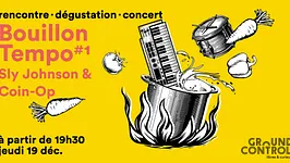 Bouillon Tempo #2 Sly Johnson x Coin-Op