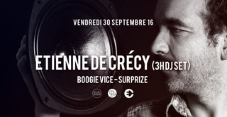 Zig Zag : Etienne de Crécy (3h dj set) & guests