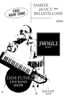 Free Your Funk : Jungle, Dam-Funk Live, Soulist