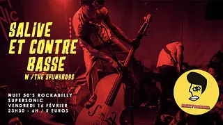 Salive & Contrebasse, Nuit 50's Rockabilly : The Spunyboys