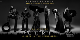 Cirque Leroux " La nuit du cerf " @ Théâtre Libre