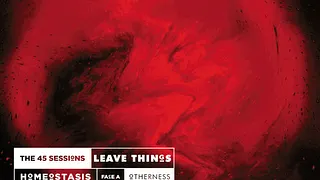 Geste + Milan + Leave Things
