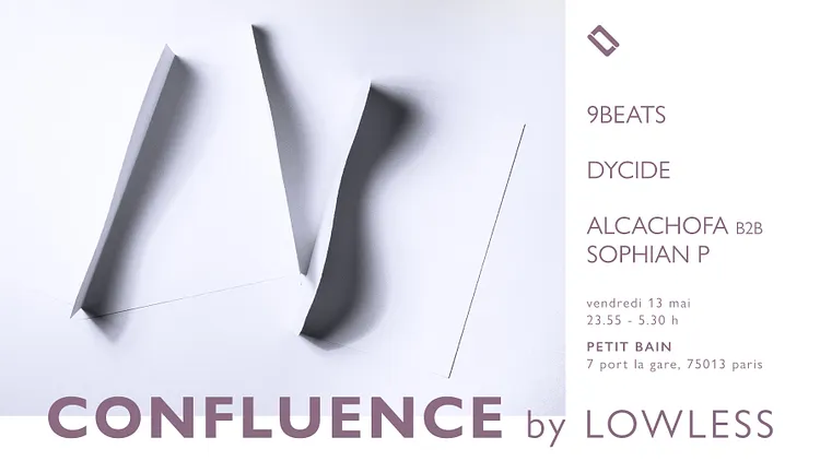 Confluence by Lowless: Dycide, 9beats, Alcachofa b2b Sophian P