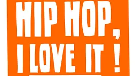 "I don't like Hip Hop, I Love it !"